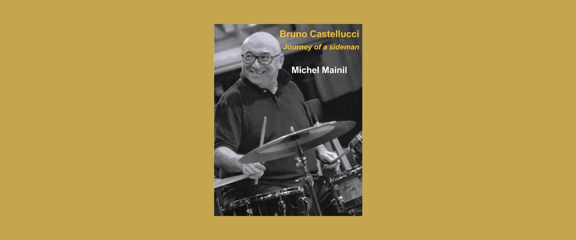 Bruno Castellucci und das Buch Journey of a Sideman von Michel Mainil